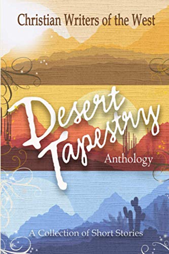 Desert Tapestry: Anthology