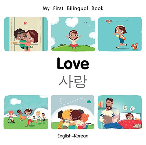 My First Bilingual Book–Love (English–Korean) (English and Korean Edition)