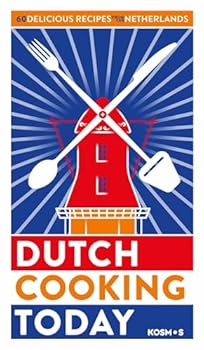 Hardcover Dutch cooking today: 60 delicious recipes from the Netherlands [Dutch] Book