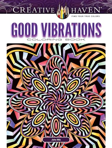 Creative Haven Good Vibrations Coloring Book (Adult Coloring Books: Art & Design)