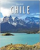 Reise durch Chile: Ein Bildband mit über 235 Bildern auf 140 Seiten - STÜRTZ Verlag - Georg Schwikart Fotograf: Karl-Heinz Raach 