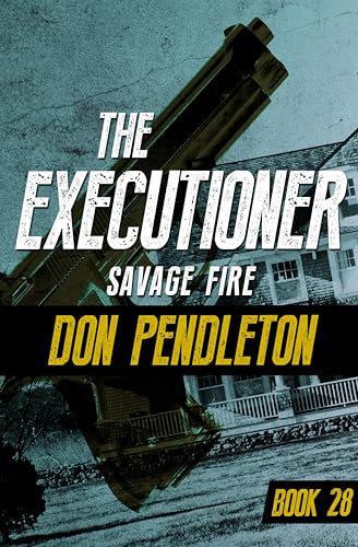 Savage Fire (The Executioner Book 28)