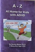 A-Z At Home for Kids with ADHD B002IXFJ4O Book Cover