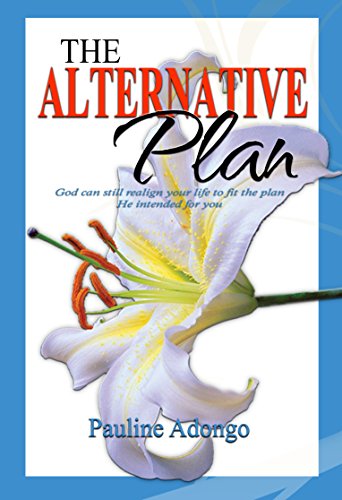 THE ALTERNATIVE PLAN 0989824764 Book Cover