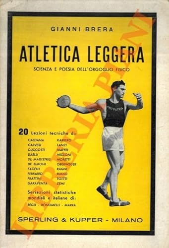 Atletica leggera. Scienza e poesia dell’orgoglio fisico.