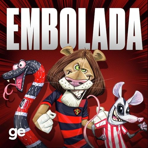 Embolada #403 - O futuro do Santa Cruz e os balan&ccedil;os financeiros de Sport e N&aacute;utico
