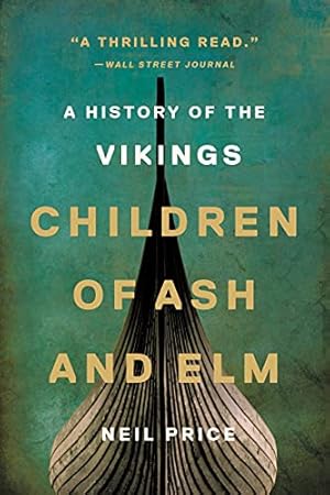 Children of Ash and Elm: A History of the Vikings