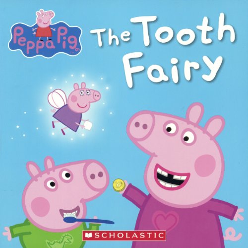 Peppa Pig: The Tooth Fairy Peppa Pig: The Tooth Fairy
