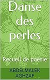  Danse des perles: Recueil de poésie (French Edition)