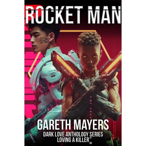Rocketman - Loving A Killer Audiolibro Por Gareth Mayers arte de portada