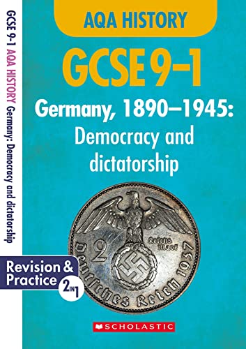 Germany, 1890-1945: Democracy and dictatorship (GCSE 9-1 AQA History) (GCSE Grades 9-1 History)