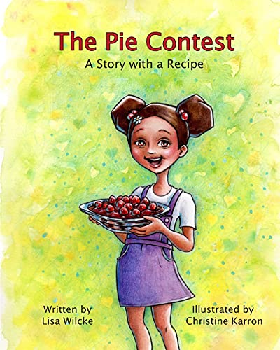 The Pie Contest: A Story with a Recipe