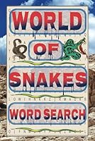 World Of Snakes Word Search: Tangled in Scales: The Ultimate Snake Word Hunt B0F5NY3CQQ Book Cover