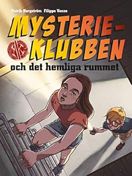 Mysterieklubben och det hemliga rummet - Book #1 of the Mysterieklubben