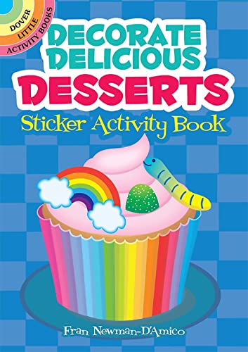 Decorate Delicious Desserts Sticker Activity Book (Dover Little Activity Books: Food)