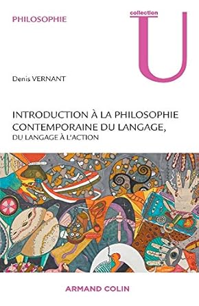 Introduction à la philosophie contemporaine du langage: Du langage à l'action