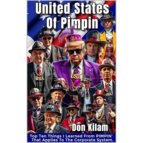 United States Of Pimpin&amp;rsquo; -- Don Kilam