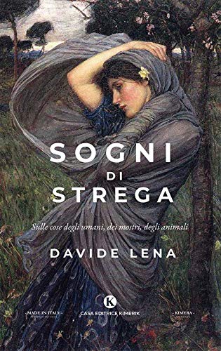 Sogni di strega. Sulle cose degli umani, dei mostri, degli animali