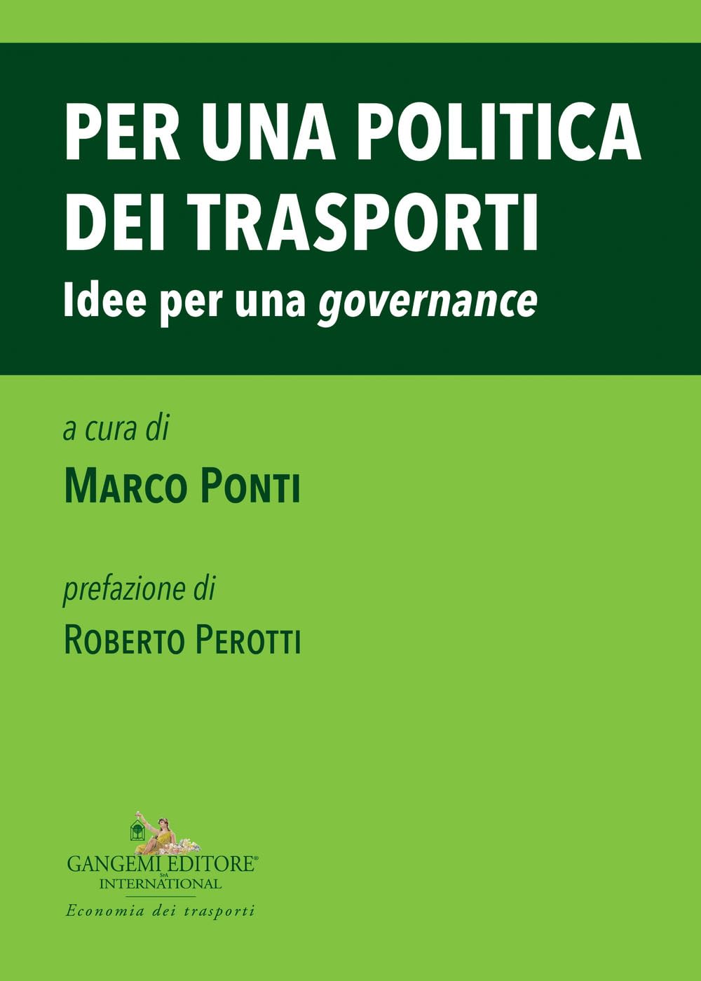 Per Una Politica Dei Trasporti. Idee Per Una «Governance» - 4