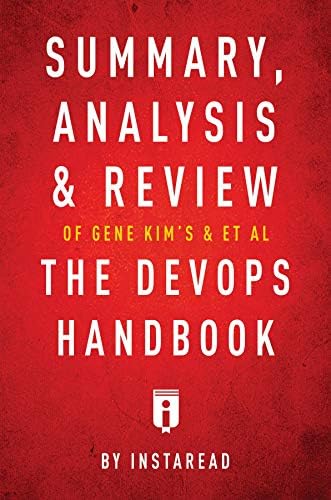 Summary, Analysis & Review of Gene Kim's, Jez Humble's, Patrick Debois ...