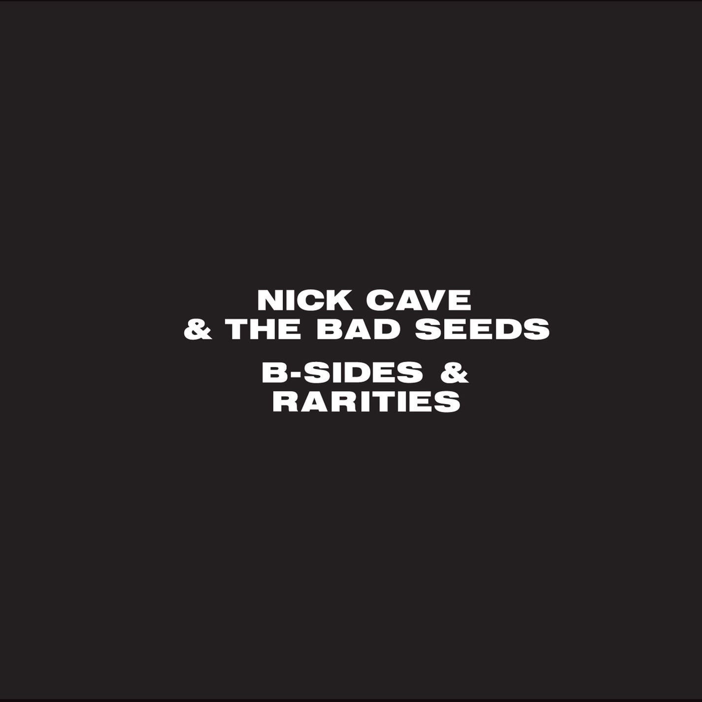 NICK CAVE & THE BAD SEEDS: B-Sides & Rarities- Part1-  3CD 2021 UNPLAYED