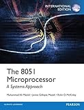 The 8051 Microprocessor: A Systems Approach by Mazidi, Muhammad Ali (2012) Paperback
