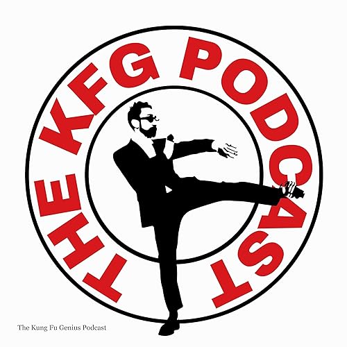KFG&rsquo;s Opinion on Bruce Lee&rsquo;s Wing Chun Modifications | The Kung Fu Genius Podcast #144 Podcast Por  arte de portada