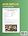Acid Reflux Cookbook: 2500 Days of Easy, Delicious, and Science-Backed Recipes to Cure GERD and Improve Digestion: Ready in Under 30 Minutes | Includes a 70-Day Meal Plan and Grocery List
