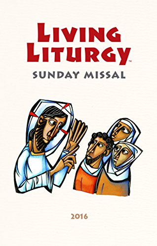 Living Liturgy Sunday Missal 2016 Living Liturgy Sunday Missal 2016