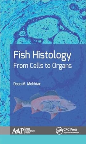 FISH HISTOLOGY FROM CELLS TO ORGANS (HB 2017)