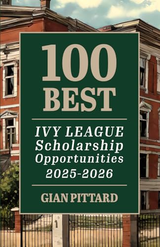 100 Best Ivy League Scholarship Opportunities 2025-2026: The High...