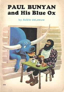 Paperback Paul Bunyan and His Blue Ox Book