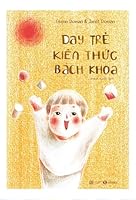 Dạy Trẻ Kiến Thức Bách Khoa 6043271621 Book Cover