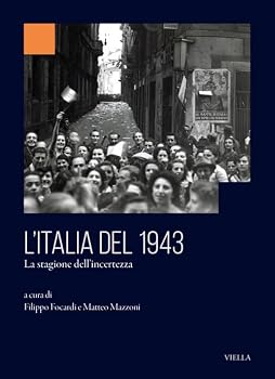 Paperback L'Italia del 1943: La Stagione Dell'incertezza [Italian] Book