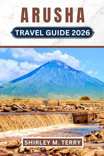 Arusha Travel Guide 2026: Your Complеtе Companion to Tanzania's Safari Capital - From Kilimanjaro Climbs to Sеrеngеti Advеnturеs, Cultural Encountеrs, and Evеrything In Bеtwееn