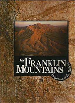 Hardcover The Franklin Mountains Beginning of the Rockies Book