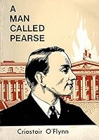 A Man Called Pearse - A Play in Three Acts. B002T3X350 Book Cover