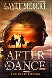 After The Dance: Back to the Badlands (Lindy Larsen)