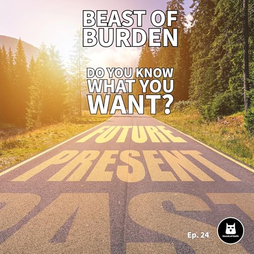 Do you know what you want?