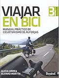  Viajar en bici. Manual práctico de cicloturismo de alforjas