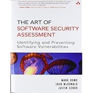 The Art of Software Security Assessment: Identifying and Preventing Software Vulnerabilities (Volume 1 of 2)