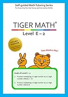 Tiger Math Level E - 2 for Grade 4 (Self-guided Math Tutoring Series - Elementary Math Workbook) 1944257217 Book Cover