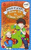  Schülerstreich und Lehrerschreck - Band 1: Bühne frei für Klasse Drei