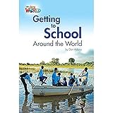 Our World Readers: Getting to School Around the World: British English