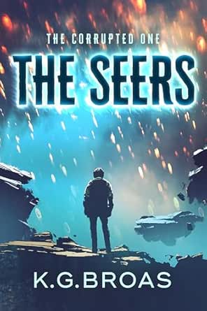 The Corrupted One (The Seers Book 3)