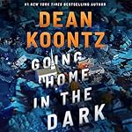 Cover of Going Home in the Dark