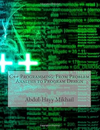 C++ Programming: From Problem Analysis to Program Design: Mikhail ...