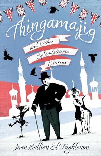 Thingamajig and Other Splendelicious Stories