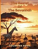  Savannah Safari Coloring Extravaganza : For Kids age 2-7: Big, simple, lively, endearing designs, 8.5 x 11 Inch (21.59 x 27.94 cm): Cute Wild Animal ... Bonanza (Educational Kids Coloring Books)