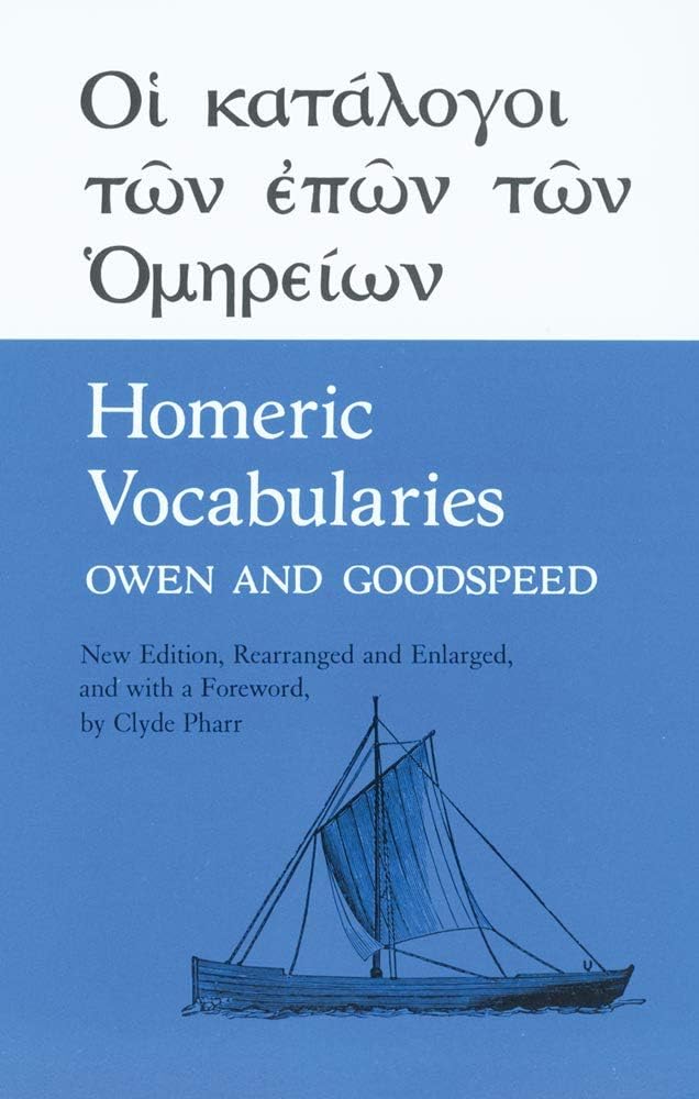 Homeric Vocabularies: Greek and English Word-Lists for the Study of Homer